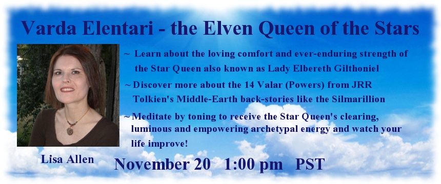ElvenSpirituality.com AstroHerbalist.com GuardianGateway.com Varda Elentari Elven Queen of the Stars Lady Elbereth Gilthoniel